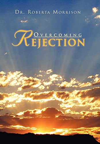 Overcoming Rejection (Hardback) - Dr Roberta Morrison