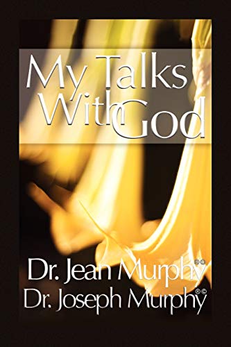 My Talks with God (9781450026277) by Murphy PH.D. D.D., Dr Joseph