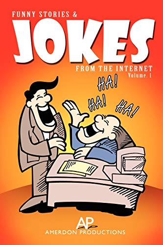 Stock image for FUNNY STORIES & JOKES FROM THE INTERNET for sale by Chiron Media