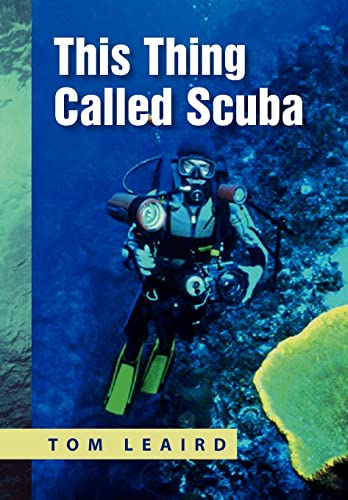 9781450030434: This Thing called Scuba