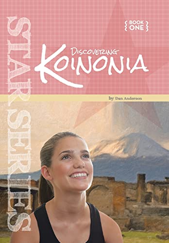 Star Book 1: Discovering Koinonia: Book 1: Discovering Koinonia (9781450032148) by Anderson, Dan