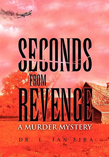 9781450039826: Seconds from Revenge: A Murder Mystery