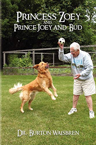 Stock image for Princess Zoey and Prince Joey and Bud for sale by Lucky's Textbooks