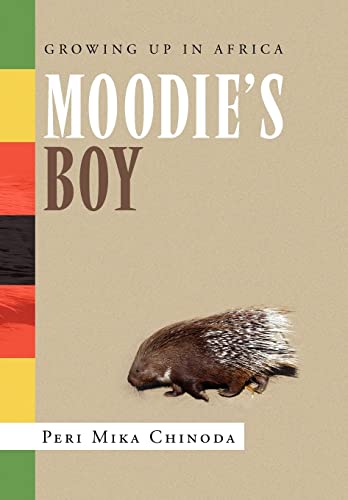 9781450044370: Moodie's Boy: Growing Up in Africa