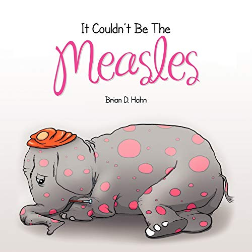 Stock image for It Couldn't Be The Measles for sale by Lucky's Textbooks