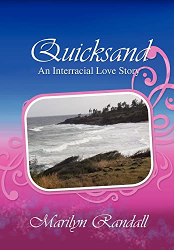 9781450049672: Quicksand: Randy and Me-an Interracial Love Story
