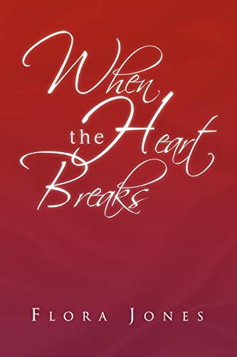 9781450051194: When the Heart Breaks