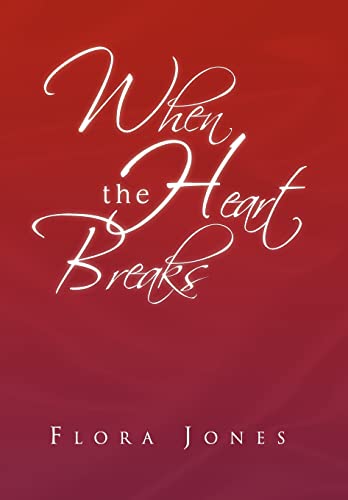 9781450051200: When the Heart Breaks