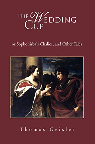 Stock image for The Wedding Cup: or Sophonisba's Chalice, and Other Tales for sale by Lucky's Textbooks