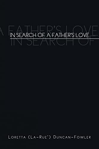 Imagen de archivo de In Search of a Father's Love [Soft Cover ] a la venta por booksXpress