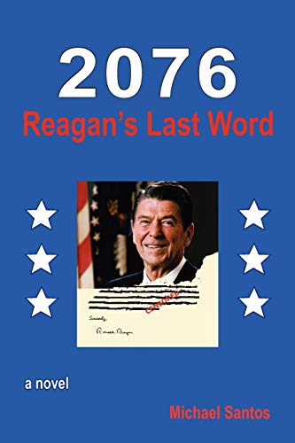 2076-Reagan's Last Word (Paperback) - Michael Santos