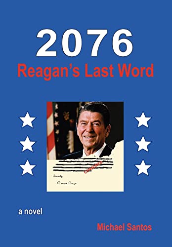 2076-Reagan's Last Word - Santos; Michael