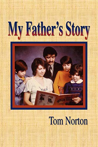 9781450057639: My Father's Story