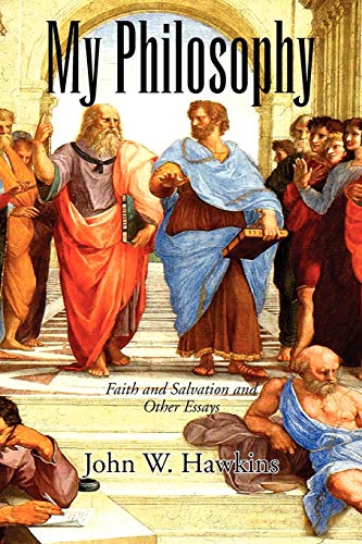 Stock image for My Philosophy: Faith and Salvation and Other Essays for sale by Lucky's Textbooks