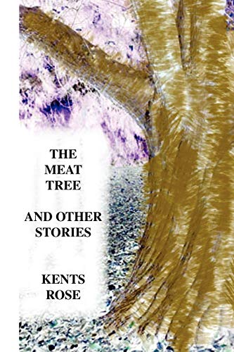 Stock image for THE MEAT TREE AND OTHER STORIES for sale by Lucky's Textbooks