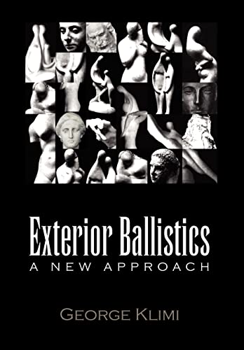 9781450059107: Exterior Ballistics: A New Approach