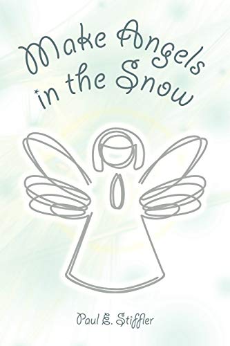 Stock image for Make Angels in the Snow for sale by Better World Books
