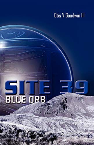 9781450061940: Site 39, Blue Orb