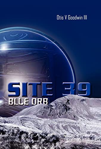 9781450061957: SITE 39, BLUE ORB