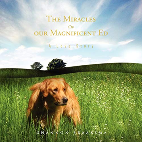 Stock image for The Miracles of Our Magnificent Ed A Love Story for sale by PBShop.store US