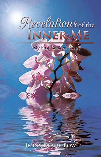 Stock image for Revelations of the Inner Me: My First Book of Poetry: My First Book of Poetry for sale by Chiron Media