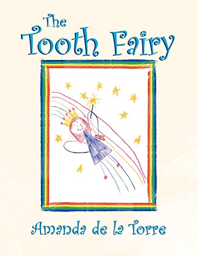 The Tooth Fairy - Torre; Amanda De La