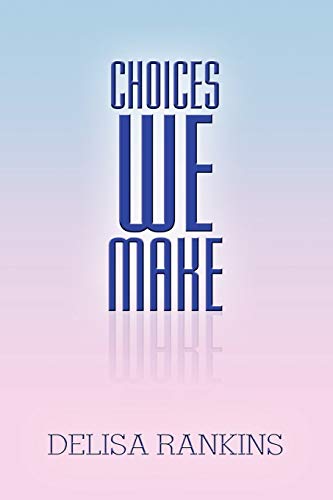 Stock image for Choices We Make for sale by Chiron Media