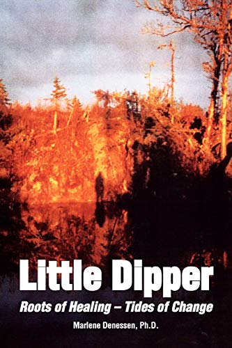 Stock image for Little Dipper: Roots of Healing - Tides of Change for sale by Lucky's Textbooks