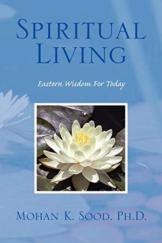 Stock image for Spiritual Living: Eastern Wisdom for Today for sale by Irish Booksellers