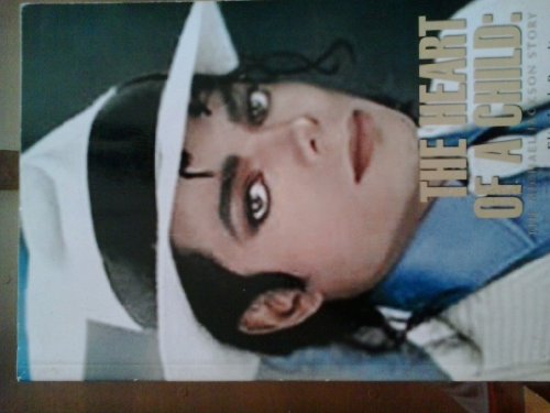 Stock image for THE HEART OF A CHILD: THE MICHAEL JACKSON STORY for sale by HPB-Red