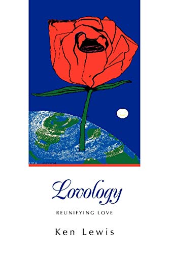 9781450077330: Lovology: Reunifying Love