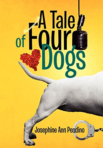 9781450084383: A Tale of Four Dogs