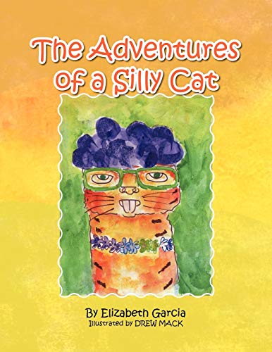 Stock image for The Adventures of a Silly Cat for sale by Wonder Book