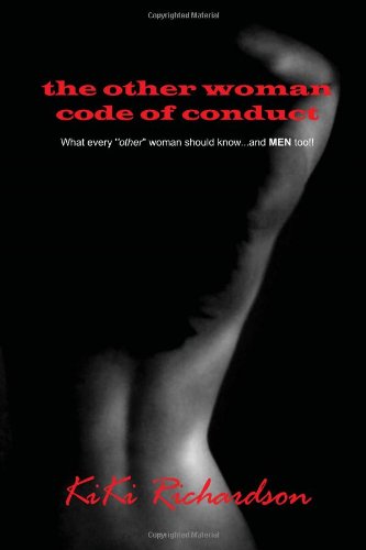 9781450089500: The Other Woman Code of Conduct: What Every Other Woman Should Know and Men Too!!