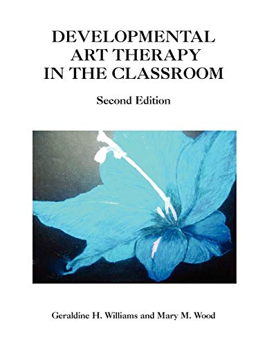 Imagen de archivo de Developmental Art Therapy in the Classroom a la venta por Better World Books