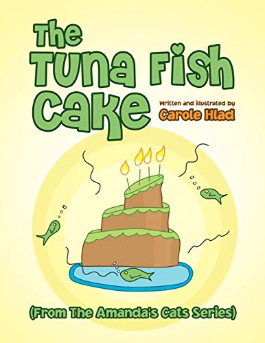 9781450095389: The Tuna Fish Cake