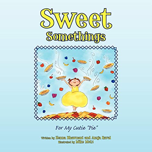 Beispielbild fr Sweet Somethings: For My Cutie ''Pie'' zum Verkauf von Lucky's Textbooks