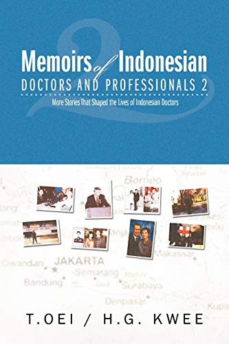 Stock image for Memoirs of Indonesian Doctors and Professionals 2 for sale by Lucky's Textbooks