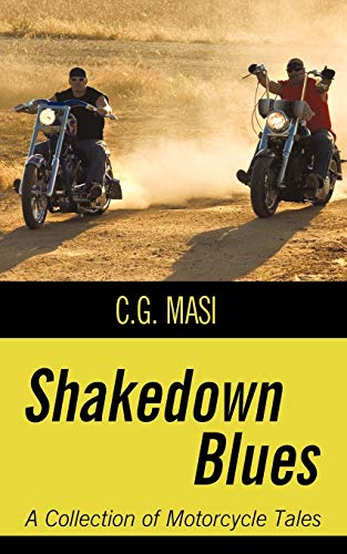 Stock image for Shakedown Blues: A Collection of Motorcycle Tales for sale by Lakeside Books