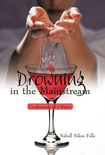 Stock image for Drowning in the Mainstream: Confessions of a Sister for sale by Lakeside Books