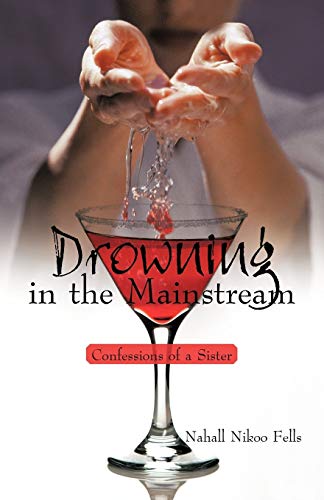 9781450205542: Drowning in the Mainstream: Confessions of a Sister