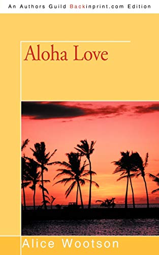 Imagen de archivo de Aloha Love a la venta por Lucky's Textbooks