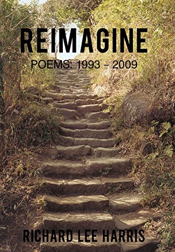 Stock image for Reimagine: Poems: 1993 - 2009 for sale by Lakeside Books