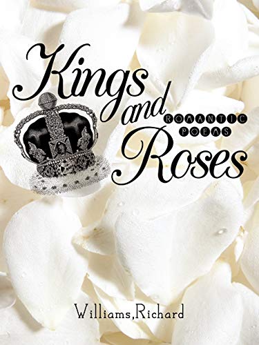 Stock image for Kings and Roses: Romantic Poems for sale by Chiron Media