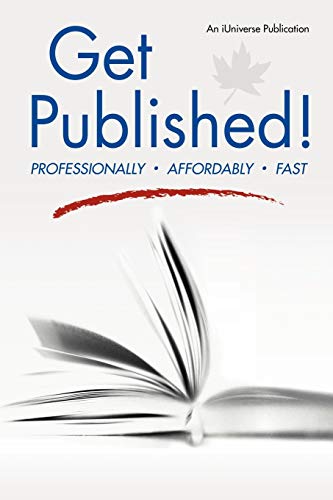 Beispielbild fr Get Published!: Professionally, Affordably, Fast zum Verkauf von Chiron Media