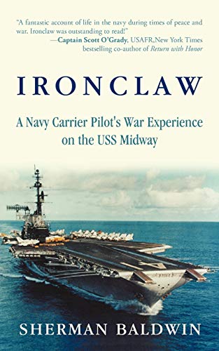 Stock image for Ironclaw: A Navy Carrier Pilot's War Experience on the USS Midway for sale by SecondSale