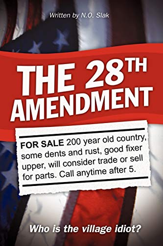 Stock image for The 28th Amendment Who is the Village Idiot for sale by PBShop.store US