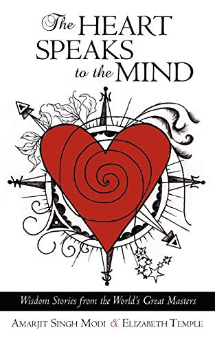 Imagen de archivo de The Heart Speaks to The Mind: Wisdom Stories from the Worlds Great Masters a la venta por Green Street Books