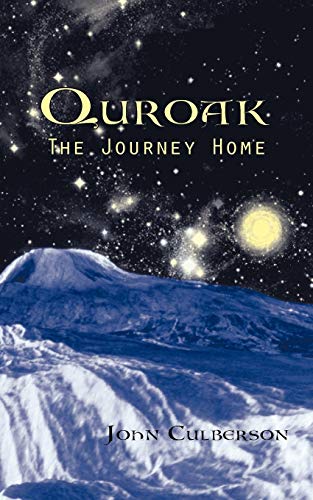 Stock image for Quroak: The Journey Home for sale by ThriftBooks-Dallas