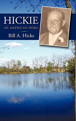 Beispielbild fr Hickie: An American Hero zum Verkauf von Lucky's Textbooks